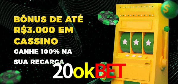 20okbet melhor bônus de depósito